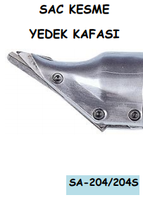 SA-204-204S SAC KESME YEDEK KADASI
