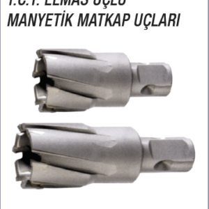 T.C.T. ELMAS UÇLU MANYETİK MATKAP UÇLARI