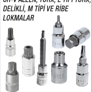 CR-V ALLEN, TORX, E TİPİ TORX, DELİKLİ, M TİPİ VE RİBE LOKMALAR (1)