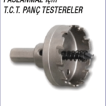 PASLANMAZ İÇİN T.C.T. PANÇ TESTERELER